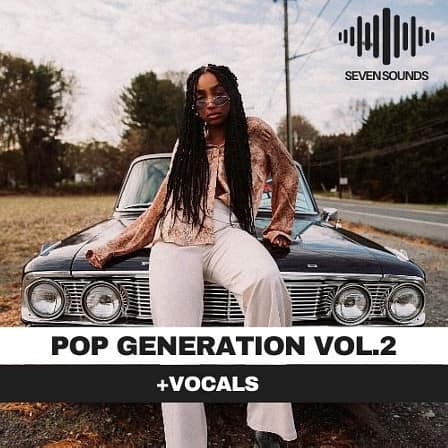 Pop Generation Vol. 2 - Unique sounds that bring inspiration when making your next song!