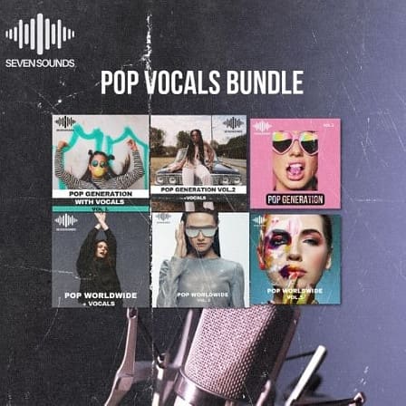 Pop Vocals Bundle - A bundle that brings together the best vocal packs of Seven Sounds