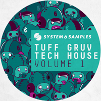 Tuff Gruv Tech House Vol. 1 - An over 370 mb must have sample collection for any producer of House and Techno