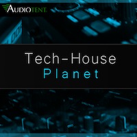 Tech-House Planet - Samples that take any techno, tech-house production to the next level