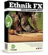 Ethnik FX - Effective originality for your productions