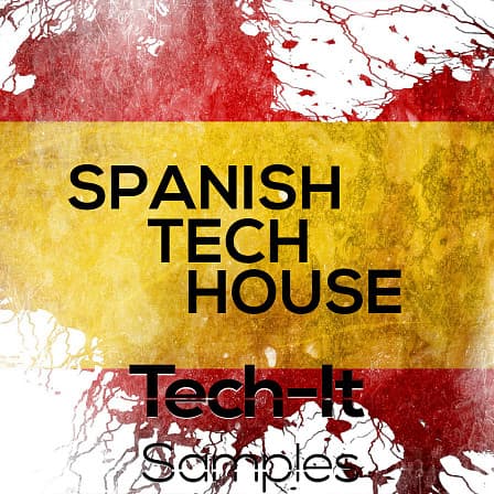 Spanish Tech House - A fresh tech house construction kit product with spicy latin vibes!