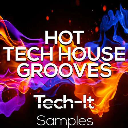 Hot Tech House Grooves - A powerful sample library for Tech House producers