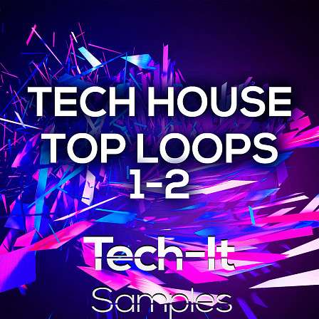Tech House Top Loops 1-2 - Two top packs bundled together at a competitive price!