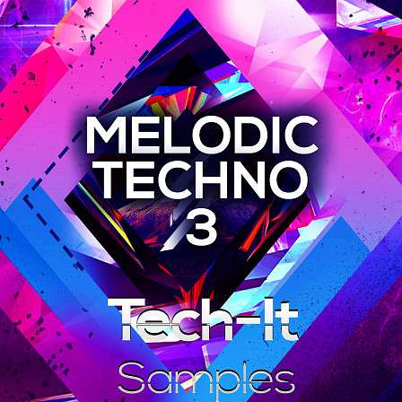 Melodic Techno 3 - A powerful sample library for Melodic Techno producers