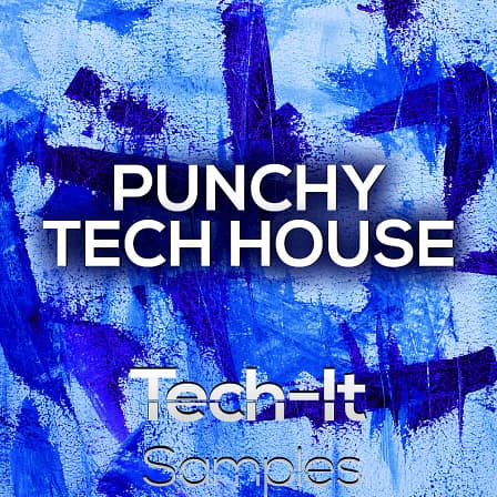 Punchy Tech House - A powerful sample library for Modern Tech House producers