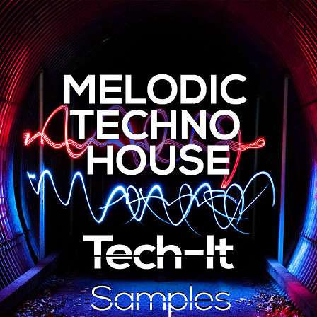 Melodic Techno & House - This pack includes 5 Construction Kits, Bass Loops, Drum Loops & more!