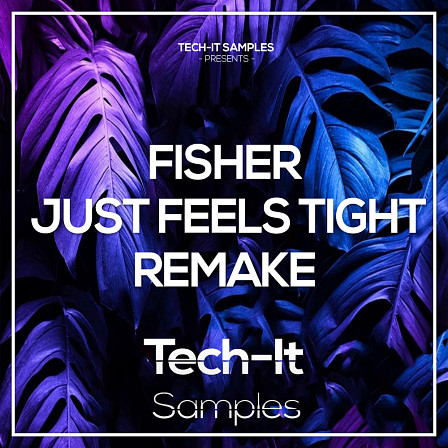 Fisher - Just Feels Tight Remake - A powerful Ableton project for Tech-House, House producers