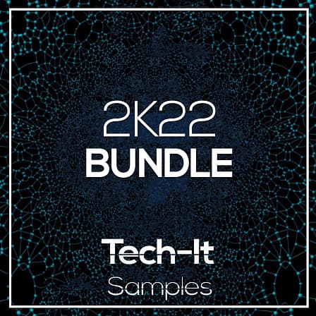 Bundle 2k22 - A powerful set of 3 x sample libraries for Tech House, House, Techno producers