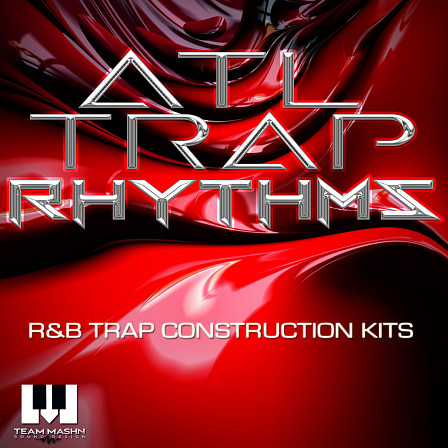 ATL TRAP RHYTHMS - 13 kits that authentic “ATL” sound you hear on the airwaves