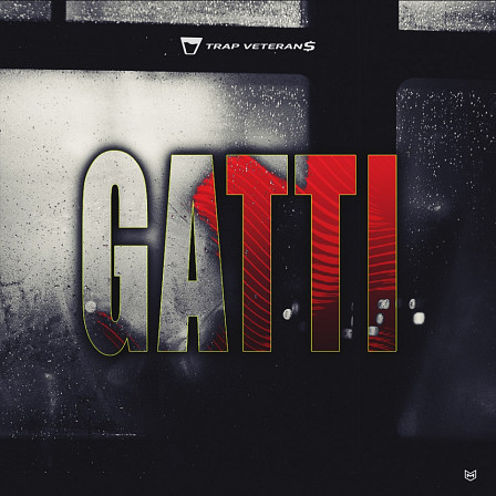 Gatti - 40 Trap and Hip Hop melody loops inspired by top artists