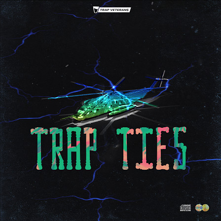 Trap Ties - Trunk-rattling melody patterns, pumping kicks, crisp snares, claps & more!