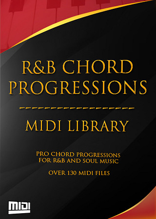 R&B Chord Progressions MIDI Library, The - 130 MIDI files containing proven Urban chord progressions