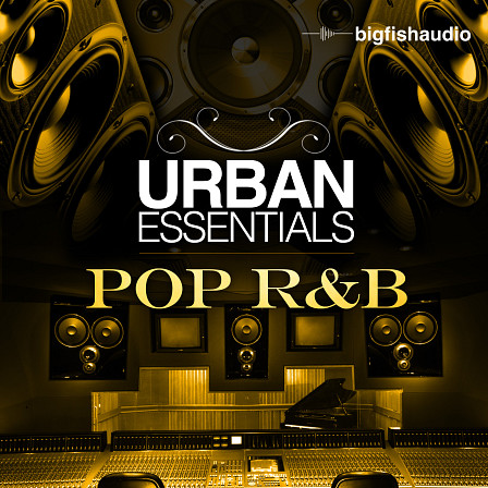 Urban Essentials: Pop R&B - Five Essential Pop R&B Construction Kits
