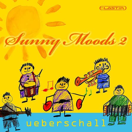 Sunny Moods 2 - Kindergarten instruments that will have your audience grinning from ear to ear