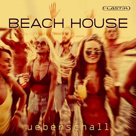 Beach House - A cool House vibe, spiced with the taste of feel-good Disco
