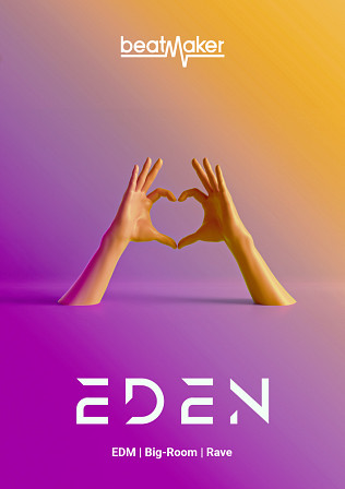 Eden - Beatmaker Eden - Build stomping and driving beats for the next summer anthem