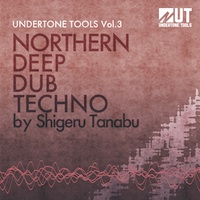 Northern Deep Dub Techno Vol.3 - A great addition for your DJ or Live Set