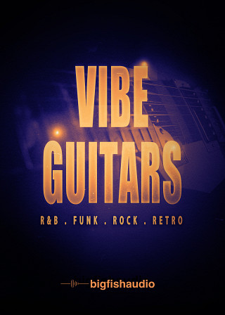 Vibe Guitars: R&B, Funk, Rock, Retro - Urban inspired RnB, Funk, Retro and Rock kits