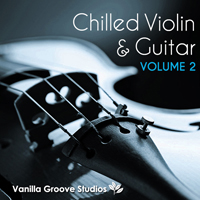 Chilled Violin and Guitar Vol.2 - 75 bittersweet violin and guitar loops arranged in 5 easy to use loop packs