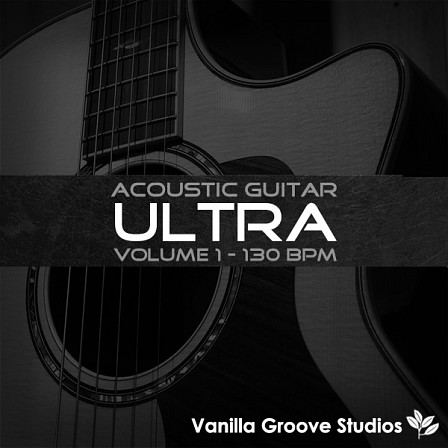 Acoustic Guitar Ultra - The ultimate acoustic guitar loop pack, featuring 232 loops