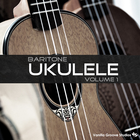 Baritone Ukulele Vol 1 - 102 mellow and melodic ukulele loops
