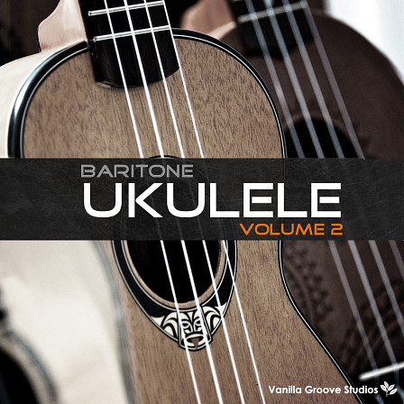 Baritone Ukulele Vol 2 - 96 mellow and melodic ukulele loops