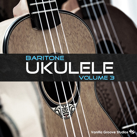 Baritone Ukulele Vol 3 - 228 mellow and melodic ukulele loops