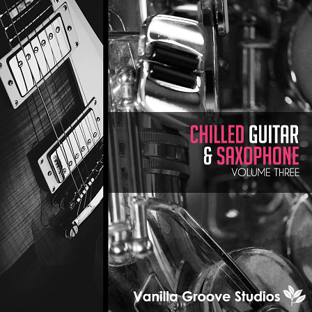 Chilled Guitar and Sax Vol 3 - 60 smooth and sensual saxophone and guitar loops