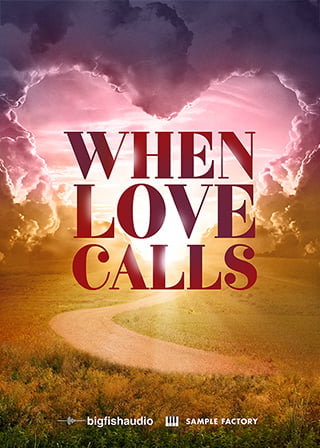 When Love Calls: Cinematic Soundscapes - Over 2 GB of film ready, romantic, feel-good construction kits