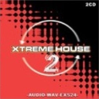 Xtreme House 2 - Beats, Filtered loops, Pulsating bass and funky synth grooves