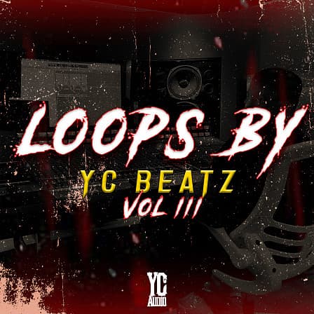 Loops By YC Vol 3 - A series of loop packs by YC Beatz under his kit brand YC Audio