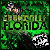 Goonzville Florida - The hottest Florida style Hip Hop