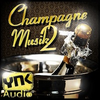 Champagne Musik 2 - Inspired by J.U.S.T.I.C.E LEAGUE, Just Blaze, Rick Ross, Kanye West, Jay-Z 