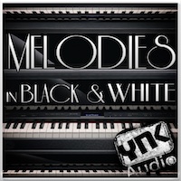 Melodies In Black & White - A billboard topping collection of 5 Pop Construction Kits