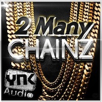 2 Many Chainz - 5 Dirty South construction kits by YNK Audio