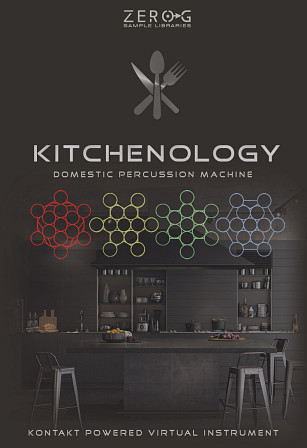Kitchenology - Domestic Percussion Machine  - An incredible useful and fun, percussive Kontakt instrument