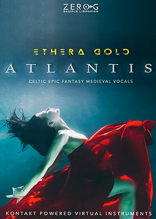 ETHERA Gold Atlantis - A new instrument for any music requiring Celtic, Fantasy or Medieval solo vocals