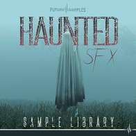 Haunted SFX - Sample Library product image