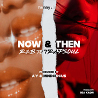 Now & Then - R&B to Trapsoul product image