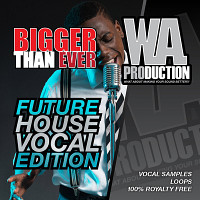 Bigger Than Ever Future House Vocal Edition product image