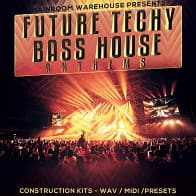 Future Techy Bass House Anthems product image