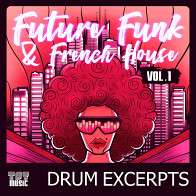 Future Funk & French House Vol.1 Drum Excerpts product image
