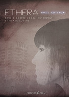 Ethera Soul Edition - Soul & Gospel Vocal Instrument product image